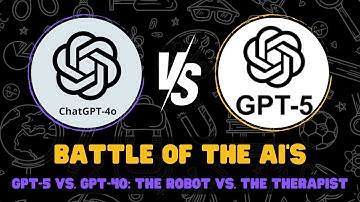 GPT-5 vs. GPT-4o: The Robot vs. The Therapist