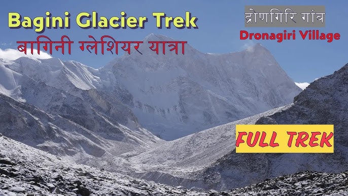 Bagini Glacier Trek: An Epic Adventure in the Himalayas Bagini Glacier Trek: An Epic Adventure in the Himalayas