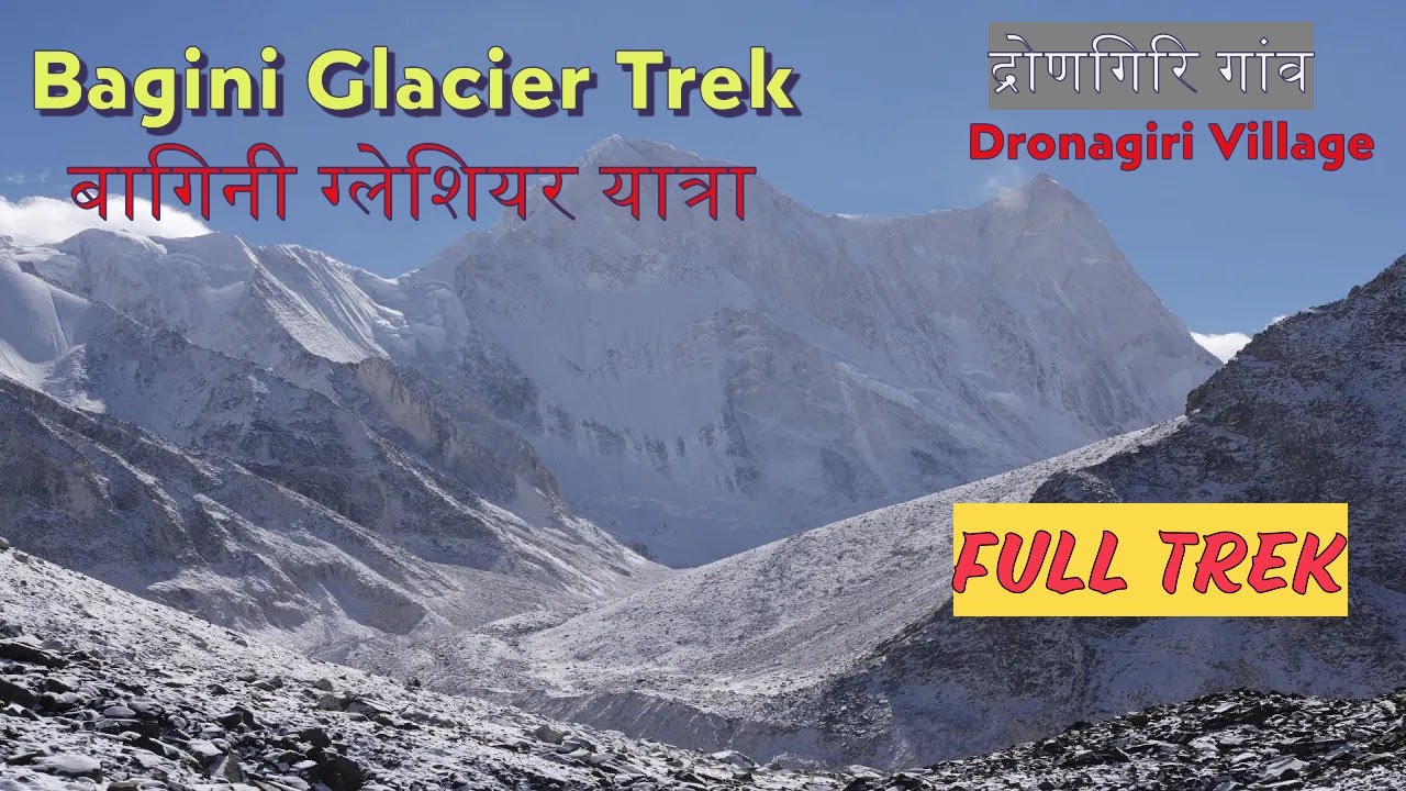 Bagini Glacier Trek: An Epic Adventure in the Himalayas Bagini Glacier Trek: An Epic Adventure in the Himalayas