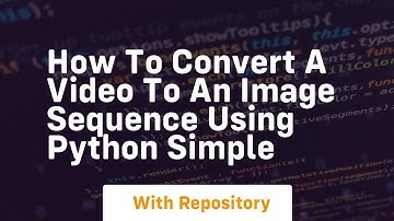 How to convert a video to an image sequence using python simple