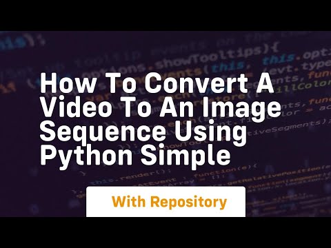 How to convert a video to an image sequence using python simple