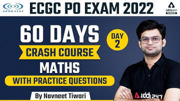ECGC PO EXAM 2022 Notification | Maths | 60 Days Crash Course #2 | By Navneet Tiwari