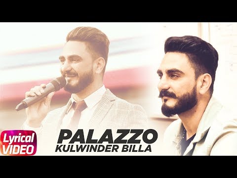 Palazzo | Lyrical Video | Kulwinder Billa & Shivjot | Himanshi Khurana | Latest Punjabi Song 2018