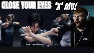CLOSE YOUR EYES - 'X' MV Reaction!