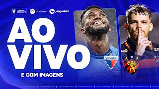 FORTALEZA x SPORT |SEMIFINAL - COPA DO NORDESTE | AO VIVO E COM IMAGENS | 19/05/2026