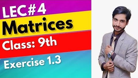 Matrix problems | Symmetric and Skew-Symmetric Matrices | 9th math | Exercise 1.3, Q6, Q7 and Q8.