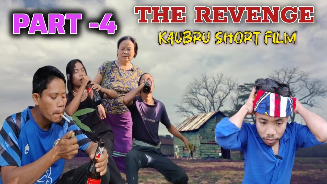THE REVENGE || Part-4 || kaubru short film