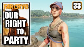 Far Cry 6 – Our Right To Party - Walkthrough Part 33