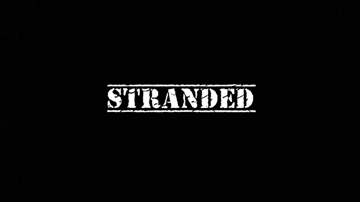 Stranded OFFICIAL TRAILER 2