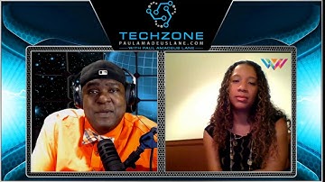 Tech Zone With Paul Amadeus Lane - Ep. #49 Part 1 - Wonder Women Tech
