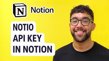 How to Find Your Notion API Key | Step-by-Step Guide
