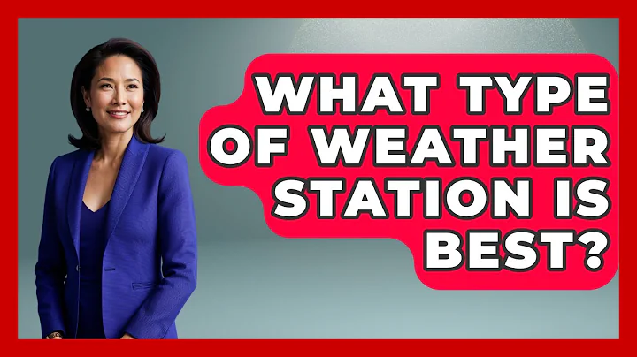 What Type Of Weather Station Is Best? - Weather Watchdog