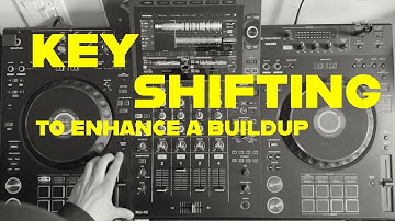 Key Shifting to Enhance a Buildup