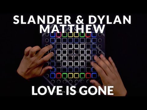 SLANDER- Love Is Gone (feat. Dylan Matthew) // Launchpad Remix