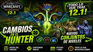 🔥 PARCHE 12.1 EXPLICADO: Cambios al Hunter, Nuevo Tier | NUEVA RAID | Nuevas MITICAS