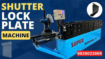 Rolling Shutter Lock Plate Making Machines Manufacturer | 9829023969 | Shutter Bottom Plate Machines