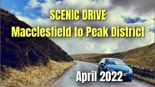 Peak District Scenic Drive 2022 | Macclesfield to Peak District |