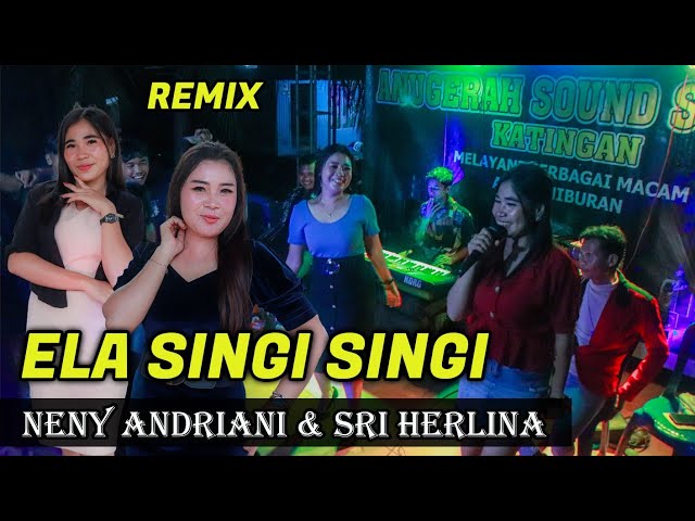 Ela Singi Singi - Sri Herlina & Neny Andriani - Lagu Dayak Viral Terbaru Terbaik 2024 -  Pelantaran class=