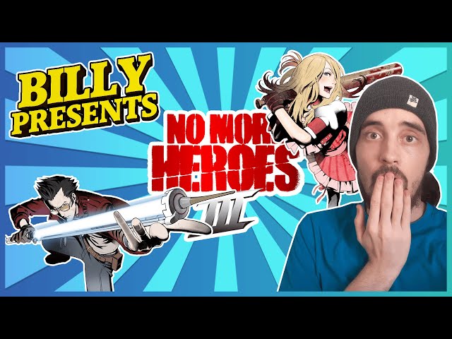 Billy Presents: No More Heroes 3 & Lena's Epic Assassin Battle! /w Just_Heen