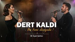 Dert Kaldi Bu Fani Dünyada - Bir İsyan Şarkısı - Arabesk Müzik Şarkılar2026