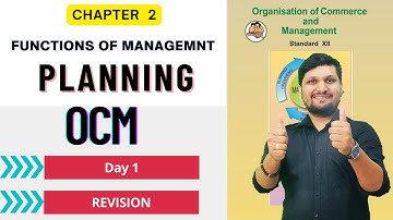 Chap 2 Functions of Management | Planning | day 1 | 12th OCM | HSC \ Board Exam 2024 |AKCA
