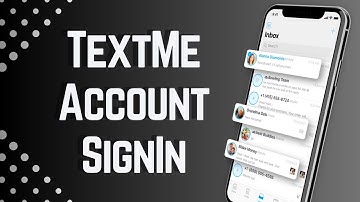 TextMe Sign In | TextMe Account Login Guide 2023 | TextMe App
