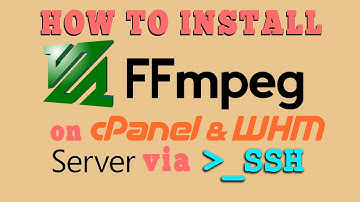 How to Install FFmpeg on your server via SSH?