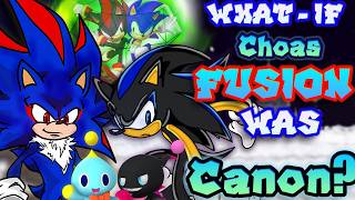 [What-If] Choas Fusion Was CANON?
