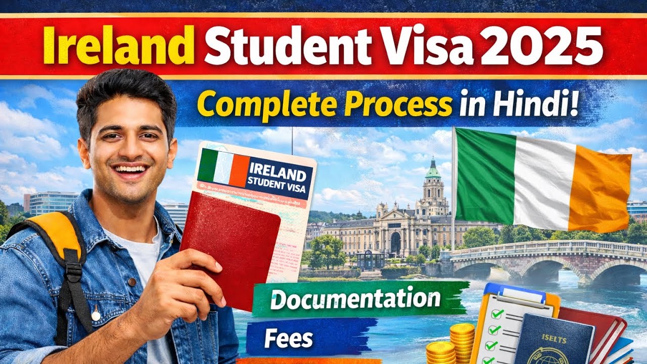 Ireland Student Visa 2025 | Complete Process in Hindi | Documentation ...