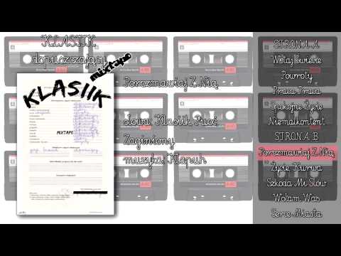 Klasiik — Klasiik - Porozmawiaj Z Nią +Puoć, Zaginiony [B1] (dopuszczający MIXTAPE)