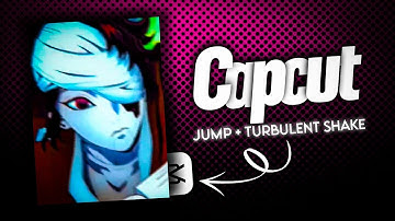 Jump + Turbulent Shake | Capcut Tutorial