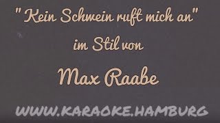 Max Raabe - Kein Schwein ruft mich an KARAOKE