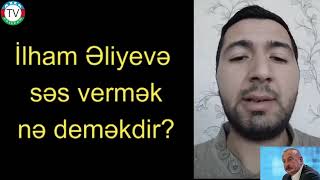 İlham Əliyevə səs verməyəcəyəm. Ona görə ki...