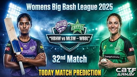 WBBL 2025 Hobart Hurricanes vs Melbourne Stars 32 WBBL Match Prediction HBH vs MLS Toss Prediction