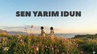 Sen Yarim Idun