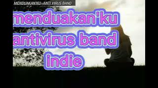 MENDUAKAN AKU~ANTIVIRUS BAND INDIE