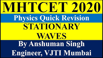 mht cet 2020 |stationary waves mht cet revision all theory formulae| mht cet 2020 & 2021 preparation