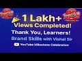 🎉 Thank You for 1 Lakh+ Views & 1.7K Subscribers! 🙏 | Brand Skills Milestone | Vishal Sir