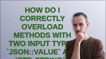 How do I correctly overload methods with two input types Json::value and std:string?