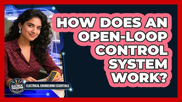 How Does an Open-Loop Control System Work?