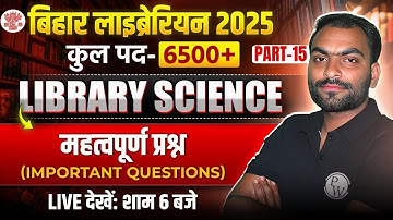 Bihar Librarian Library Science Class 2025 | Bihar Library Science Important Questions | Ankit Sir