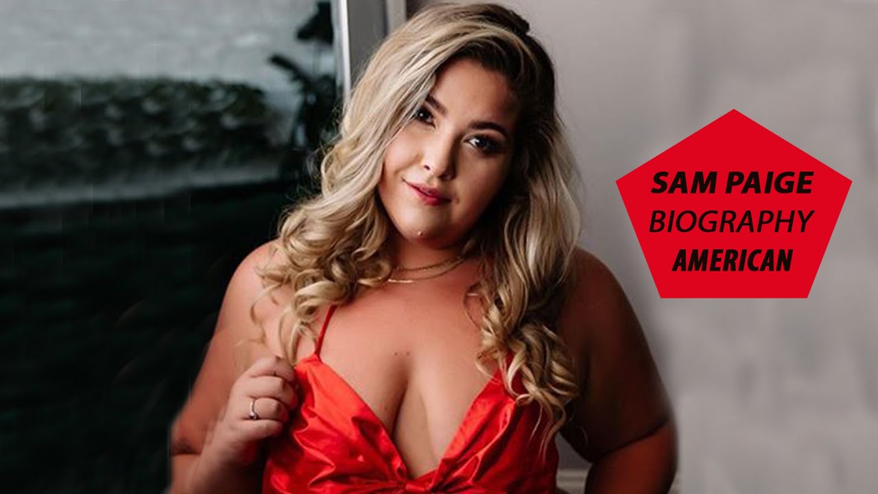 Sam Paige | American Plus Size Model | Biography | Curvy Fashion Model