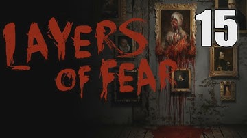 Layers of Fear walkthrough [15] w/YourGibs - ENDING - Part 15 #horror #YourGibsLive
