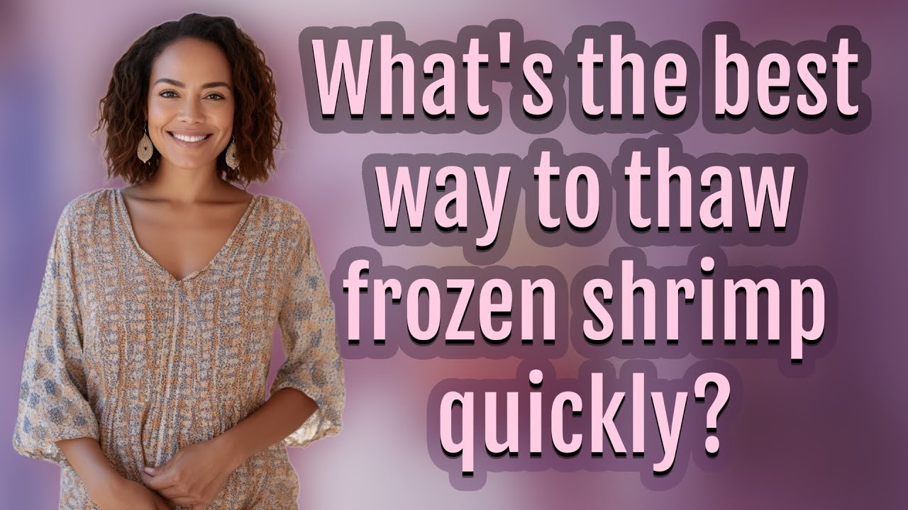 What's the best way to thaw frozen shrimp quickly?