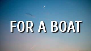 Video thumbnail of "Luke Bryan - For a Boat (Lyrics)"