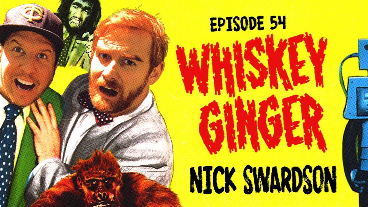 Download Whiskey Ginger - Nick Swardson - #054