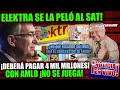 ¡ESTO ACABA DE PASAR! ELEKTRA SE LA PELÓ AL SAT ¡DEBERÁ PAGAR MILLONADA! CON AMLO NO SE JUEGA