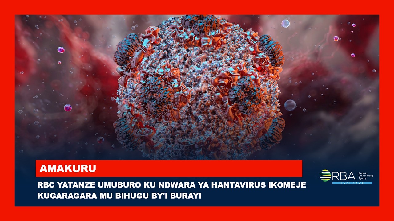 RBC yatanze umuburo ku ndwara ya Hantavirus ikomeje kugaragara mu ...