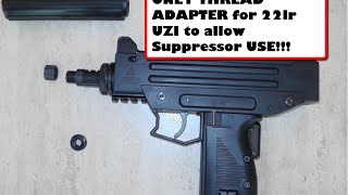 1 of a KIND UZI 22 THREAD ADAPTER , see code in description for DISCOUNT