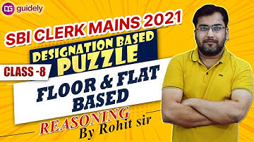 SBI CLERK MAINS 2021 REASONING FLOOR FLAT BASED PUZZLE DESIGNATION BASED PUZZLE CLASS 8 ROHIT SIR